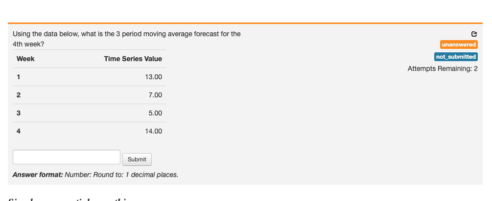  Using the data below, what is the 3 period moving average