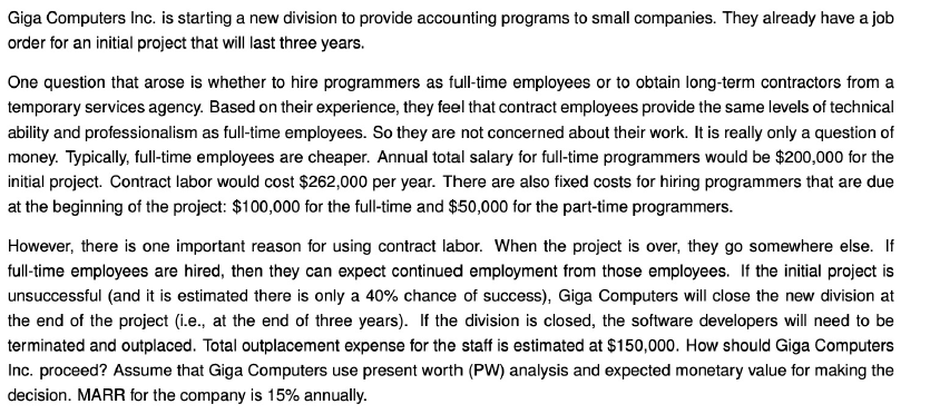 Solve properly, step by step. Giga Computers Inc. is starting a