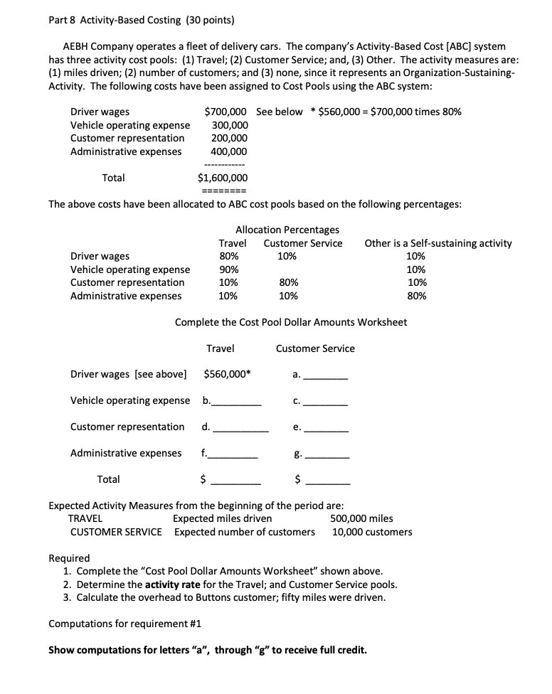 Part 8 Activity-Based Costing (30 points) AEBH Company operates a fleet