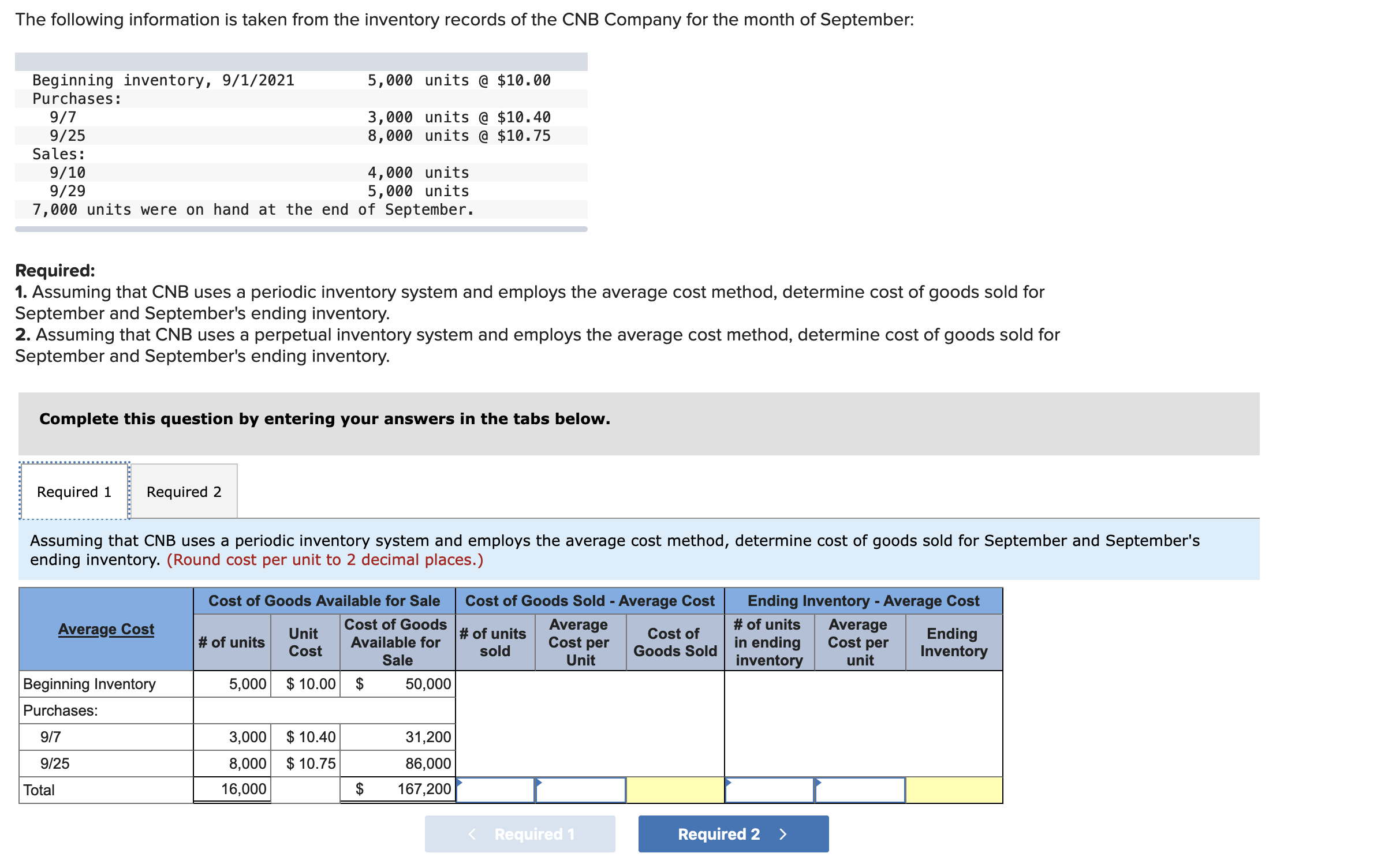 Please answer both part fully, with all the [needed] tables information filled
