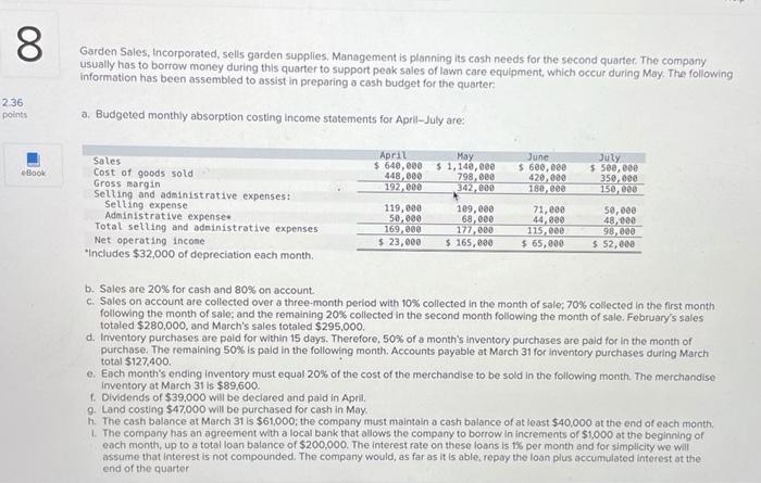 this is all one question. help please 8 Garden Sales, Incorporated, sells