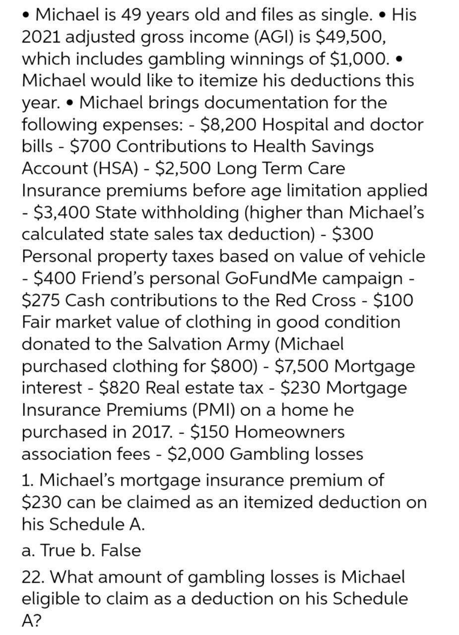 Michael is 49 years old and files as single. His 2021