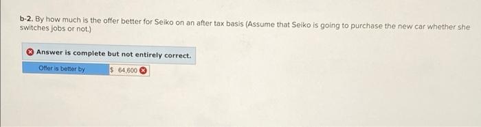 to the questions displayed below.) Seiko's current salary is $85,000. Her marginal