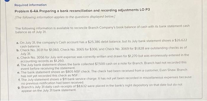  Required information Problem 6-4A Preparing a bank reconciliation and recording adjustments