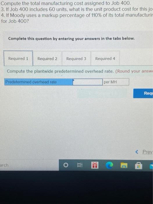 year, Job 400 was started and completed. The following information was awallable