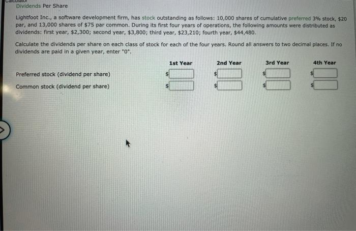  Dividends Per Share Lightfoot Inc., a software development firm, has stock