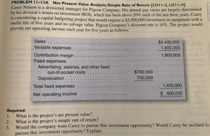  PROBLEM 11-13A Net Present Value Analysis: Simple Rate of Return (LOT-2,