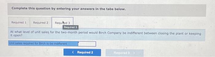 req 3 using the information provided Birch Company normally produces and sells