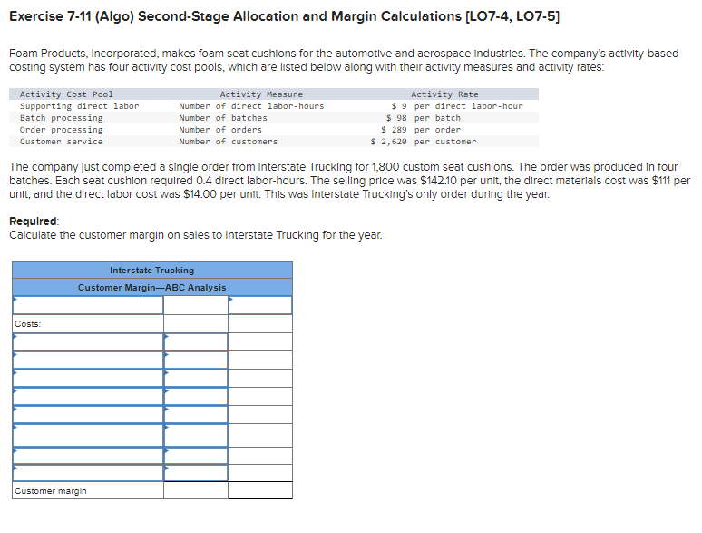  Exercise 7-11 (Algo) Second-Stage Allocation and Margin Calculations (LO7-4, LO7-5) Foam