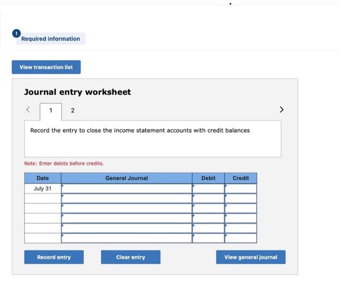  Required information View transaction list Journal entry worksheet Record the entry