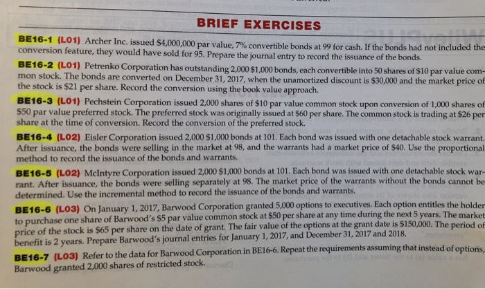  BRIEF EXERCISES BE16-1 (L01) Archer Inc. issued $4,000,000 par value, 7%
