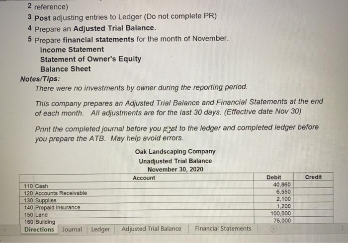  2 reference) 3 Post adjusting entries to Ledger (Do not complete