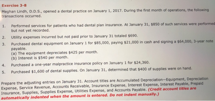  1. 2. Exercise 3-8 Meghan Lindh, D.D.S., opened a dental practice