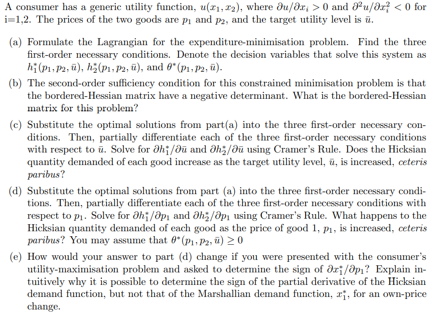  A consumer has a generic utility function, u(21, 22), where du/dzi