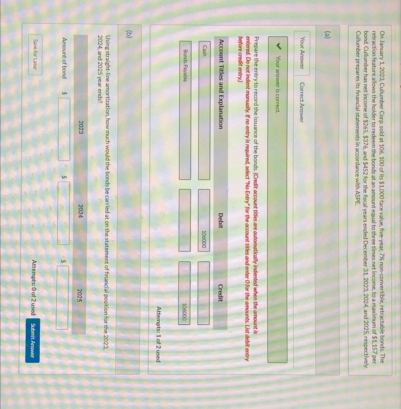  On January 1,2023, Cullumber Corp. sold at 106,100 of its $1,000