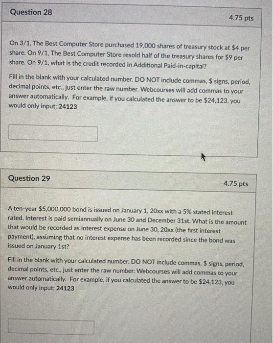  Question 28 4.75 pts On 3/1, The Best Computer Store purchased