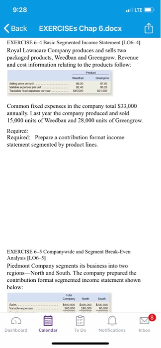  9:28 LTE Back EXERCISES Chap 6.docx EXERCISE 6-4 Basic Segmented Income