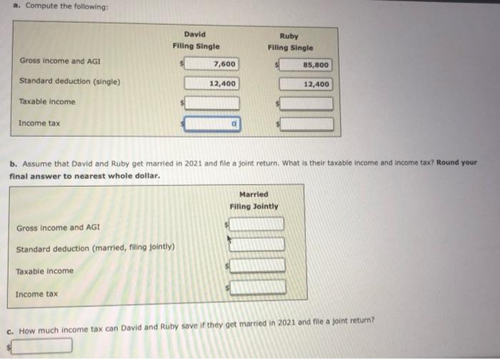 and plan to get married. During 2021, David is a full-time student