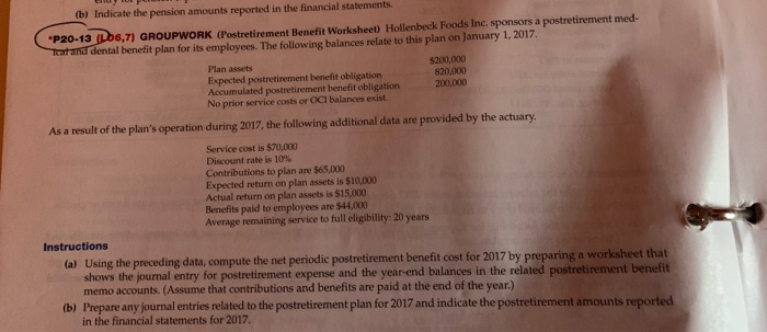 Tomatet Formatting Table P20-13 Postretirement Benefit Worksheet. Page 1174 ajusing the data