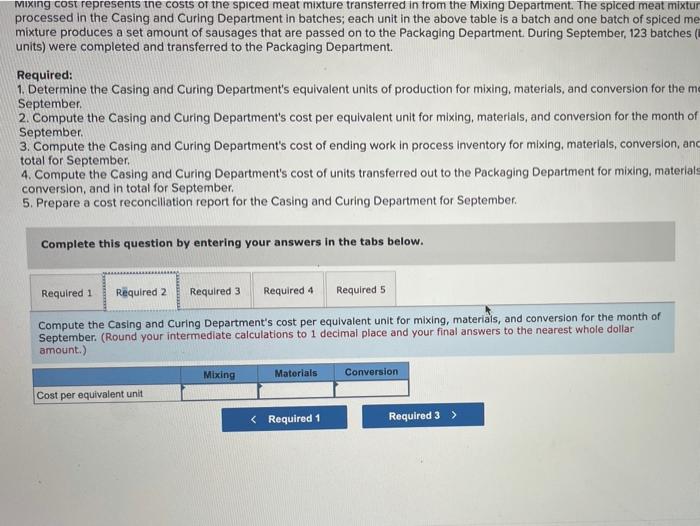 --Mixing. Casing and Curing, and Packaging in the Mixing Department, meats are