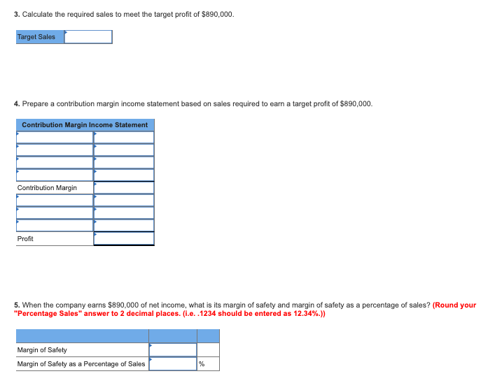 of Safety [LO 6-2, 6-3] Erin Shelton, Inc., wants to earn a