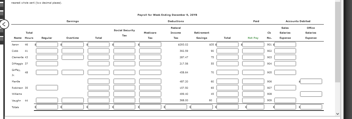to the payroll for the week ended December 9, 2048: Hours Hourly