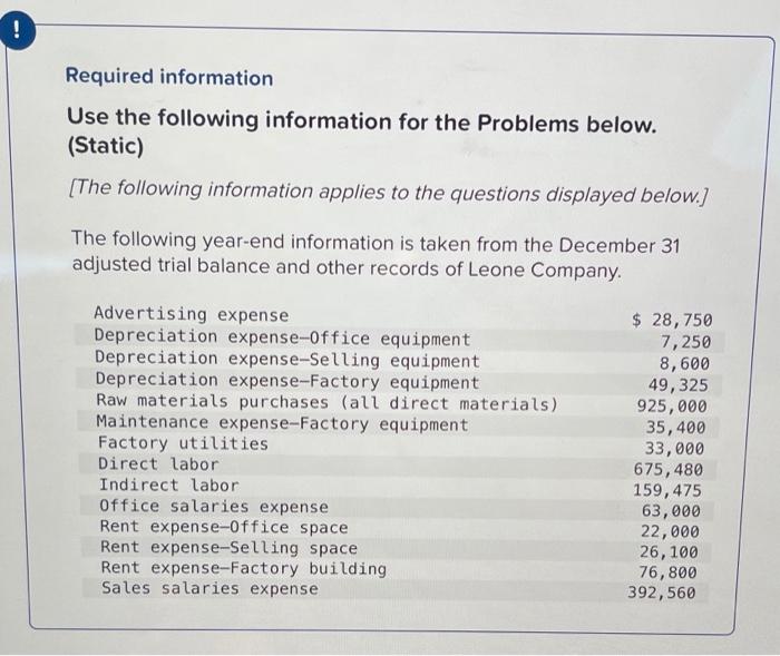  ! Required information Use the following information for the Problems below.