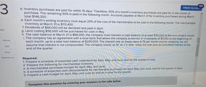 Incorporated, sells garden supplies. Management is planning its cash needs for the