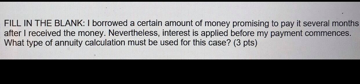  answer correctly i will upvote FILL IN THE BLANK: I borrowed