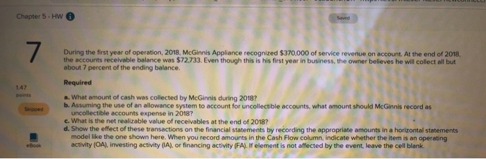  Chapter 5 - HW Saved 7 1.47 points During the first