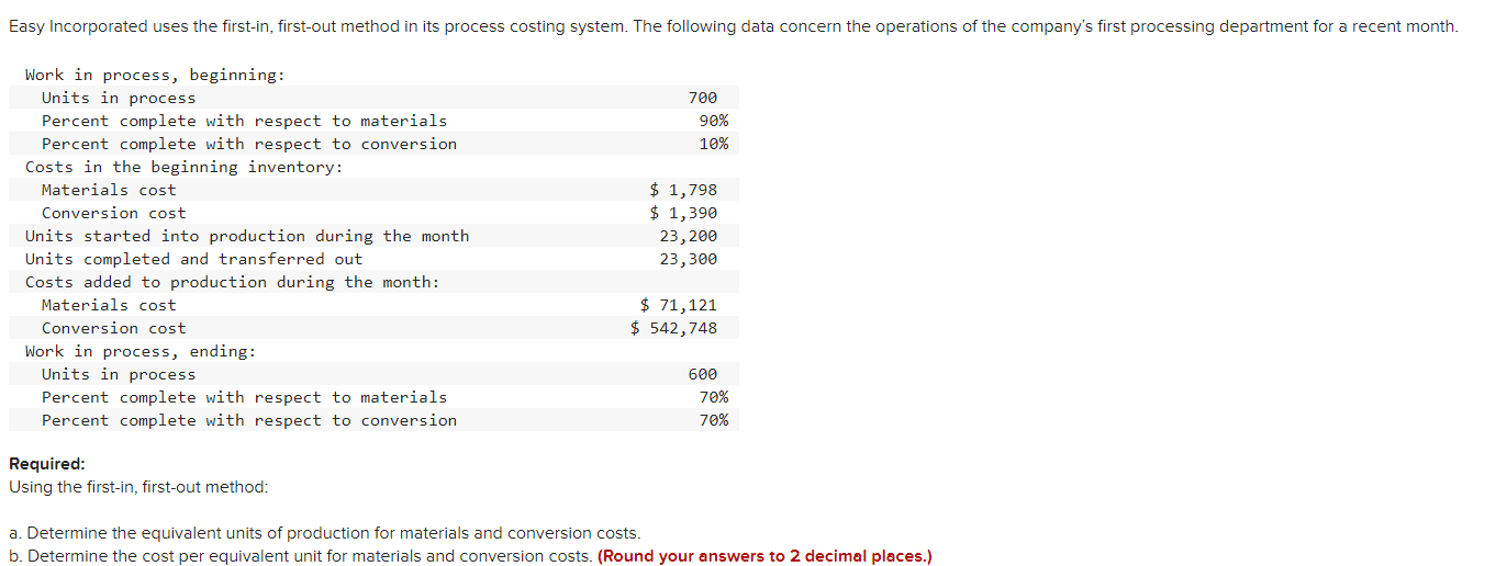 Easy Incorporated uses the first-in, first-out method in its process costing
