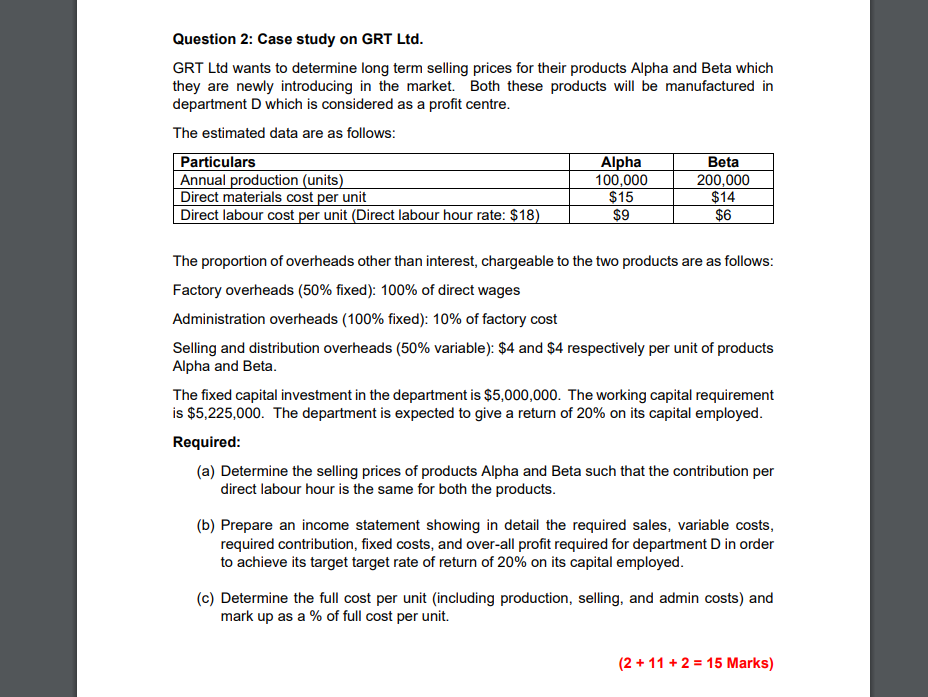  Question 2: Case study on GRT Ltd. GRT Ltd wants to