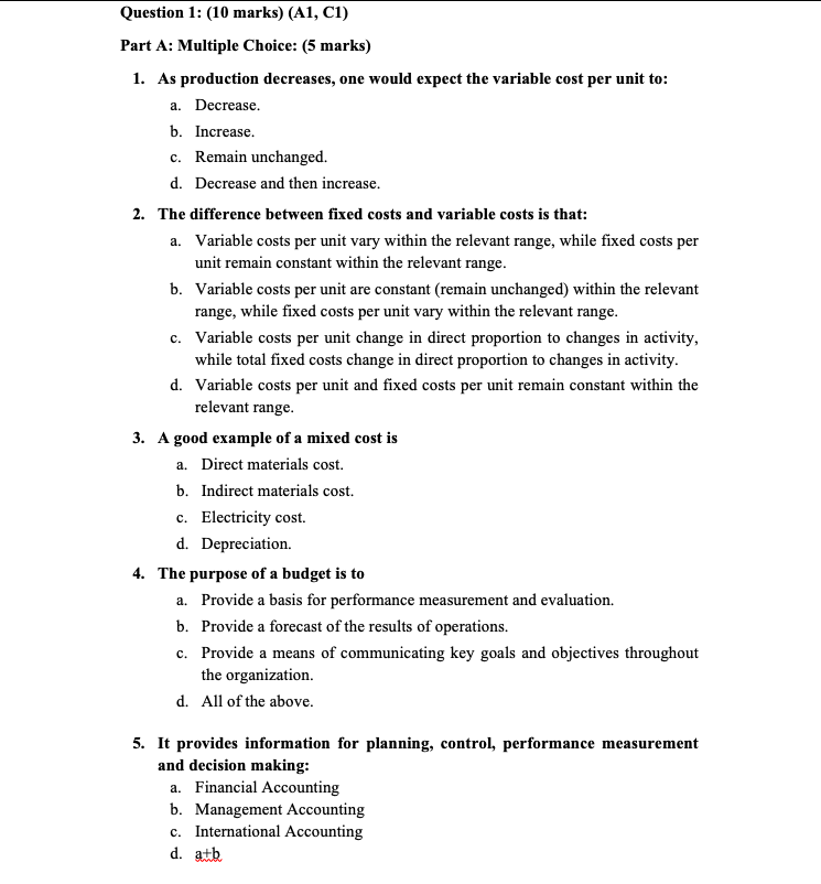  Question 1: (10 marks) (A1, C1) Part A: Multiple Choice: (5