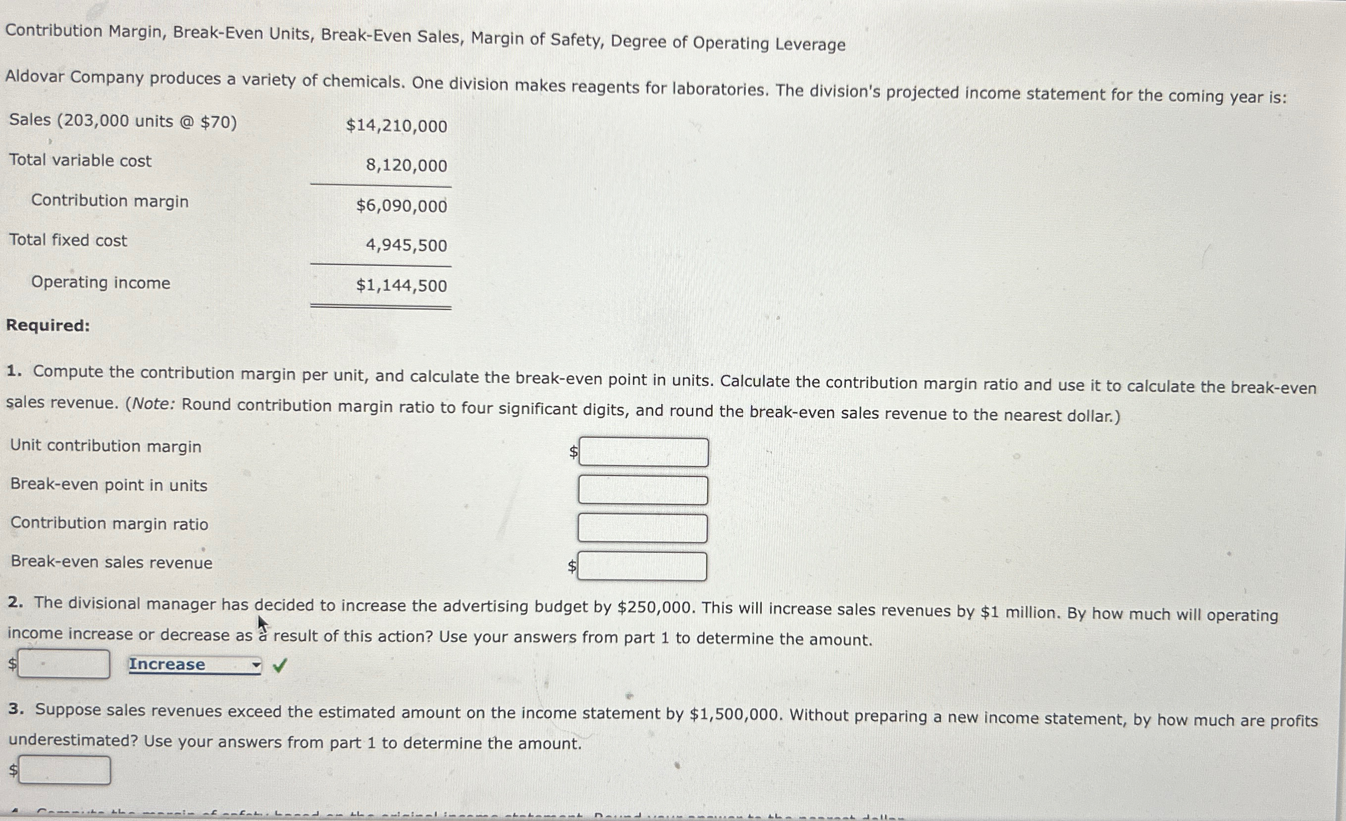  Contribution Margin, Break-Even Units, Break-Even Sales, Margin of Safety, Degree of