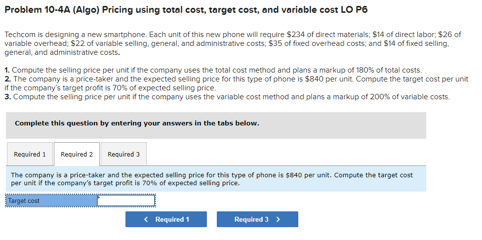 cost LO P6 Techcom is designing a new smartphone. Each unit of