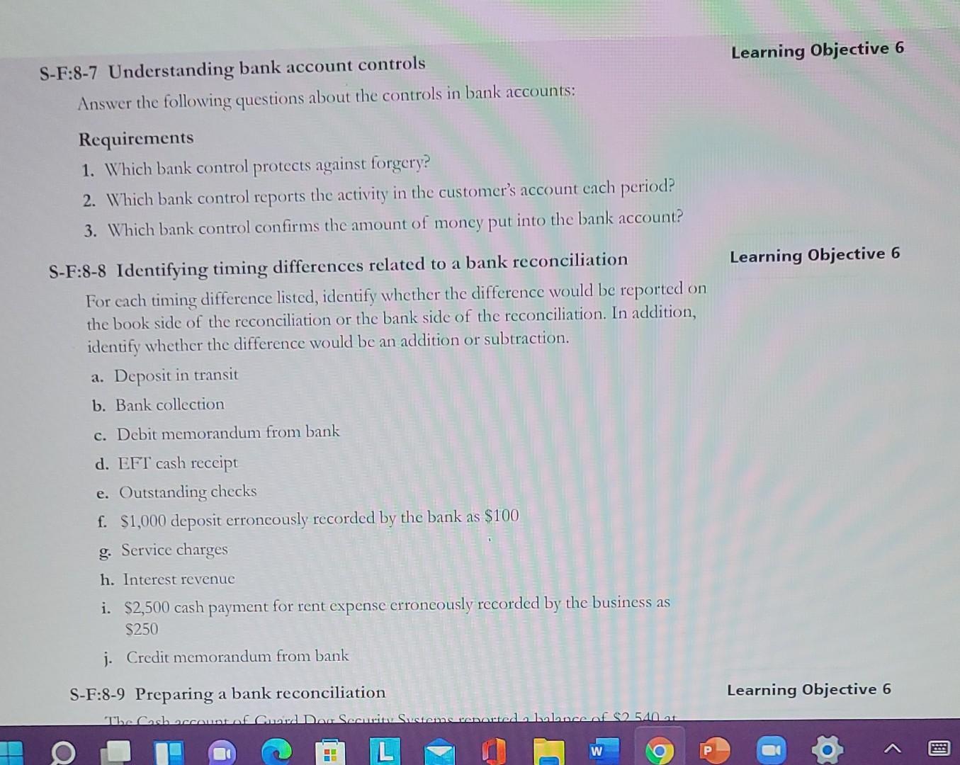 Learning Objective 6 S-F:8-7 Understanding bank account controls Answer the following