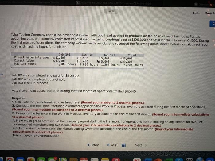 i need help Seved Help Save & Tyler Tooling Company uses a