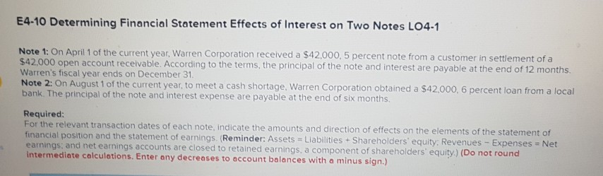  E4-10 Determining Financial Statement Effects of Interest on Two Notes L04-1