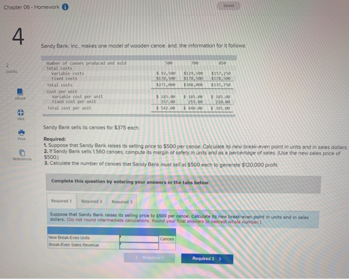 Chapter 06 - Homework Sandy Bank, Inc, makes one model of