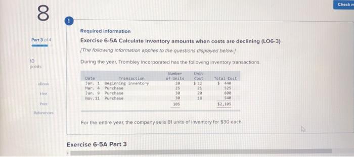  Check 8 Part 3 014 Required information Exercise 6-5A Calculate inventory