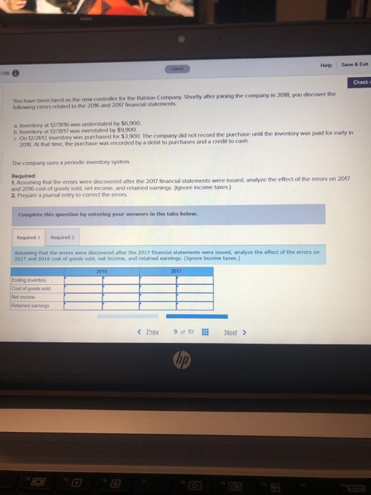  Help Save & E HW Check You have been hired as