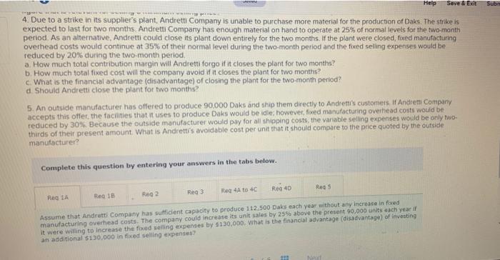 has a single product called a Dak The company normally produces and