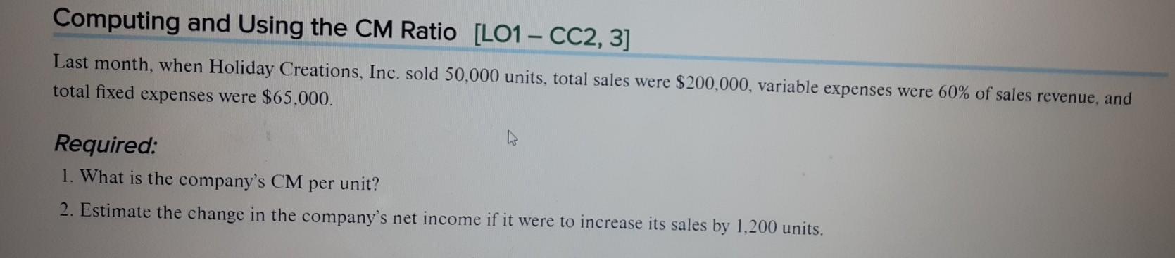  Computing and Using the CM Ratio [LO1 - CC2, 3] Last