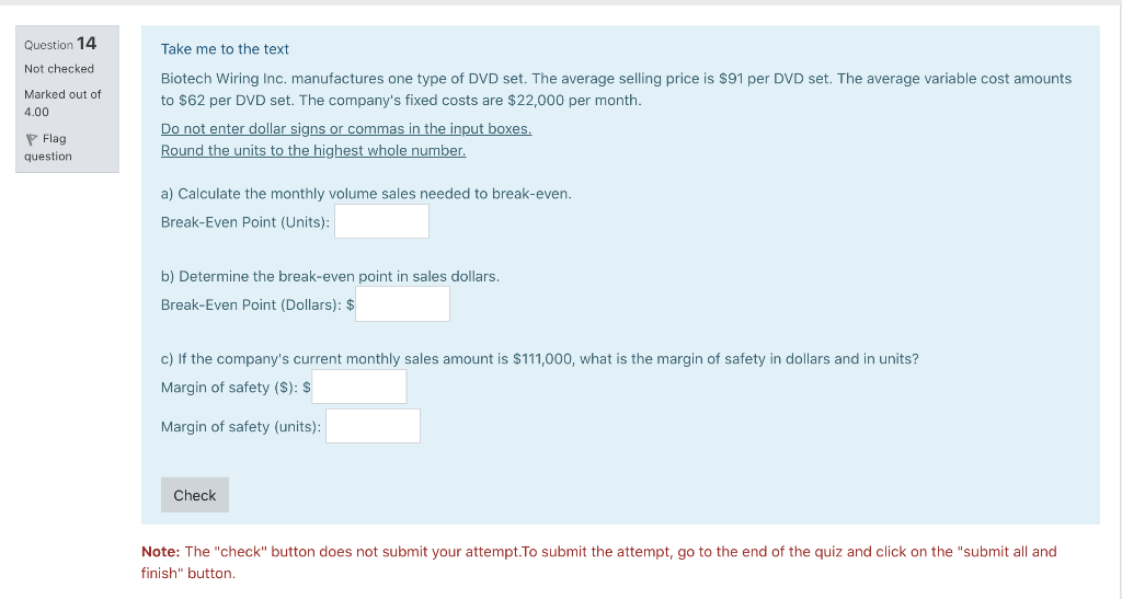 Question 14 Take me to the text Not checked Marked out