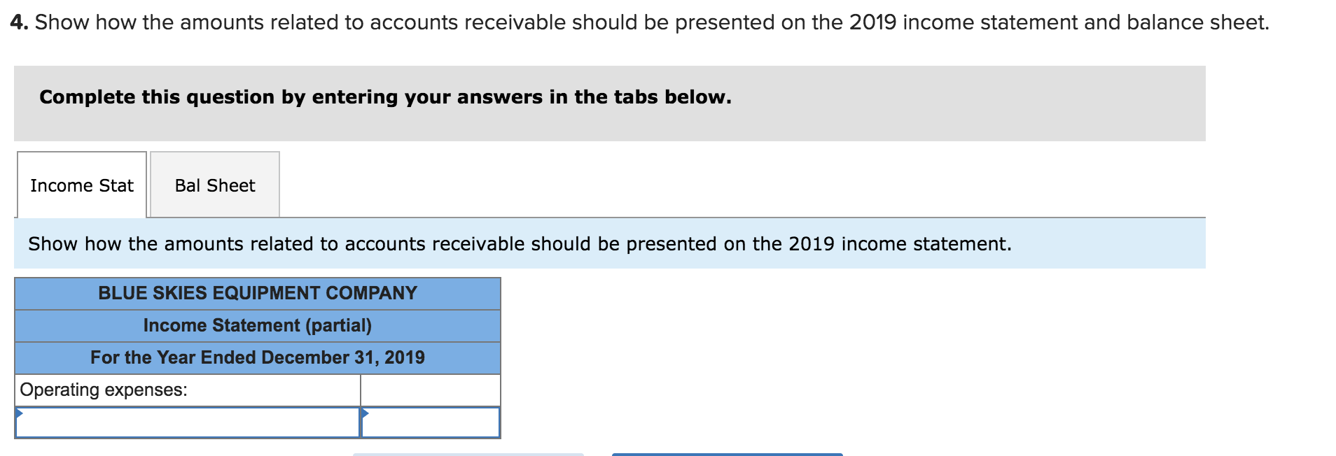 of each accounting year. Credit sales occur frequently on terms n/60. The
