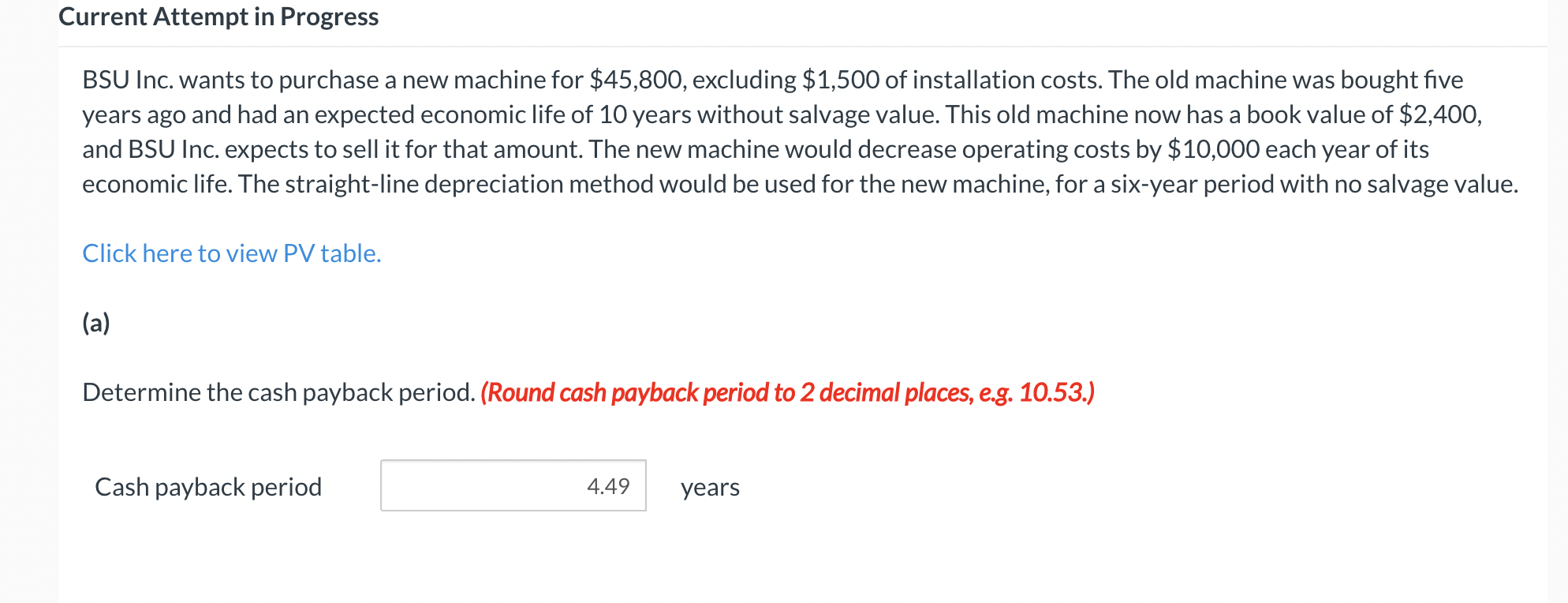  Current Attempt in Progress BSU Inc. wants to purchase a new