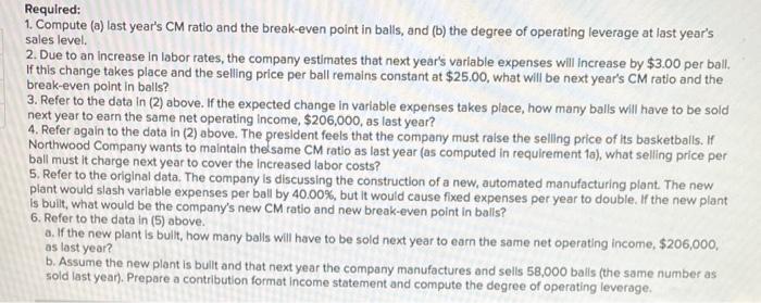 (LO6-1, LO6-3, LO6-4, LO6-5, LO6-6, LO6-8] Northwood Company manufactures basketballs. The company