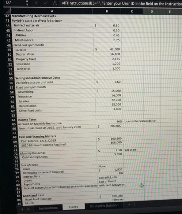 will need to use formulas when performing math operations. Show formulas used