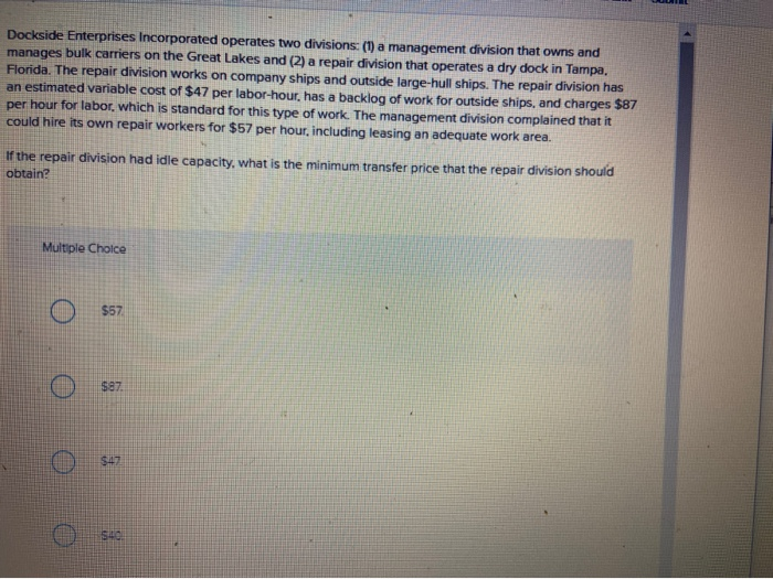  Dockside Enterprises Incorporated operates two divisions: (1) a management division that