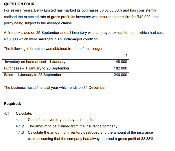  QUESTION FOUR For several years, Berry Limited has marked its purchases